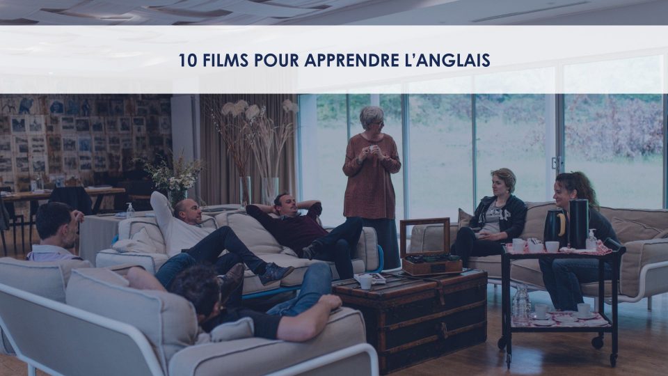 Image d'un séjour immersion en anglais chez Châteaux des langues (article de blog : 10 films pour apprendre l'anglais)